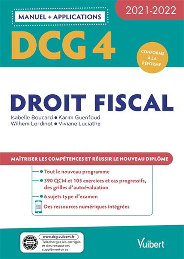 DCG 4, droit fiscal : manuel + applications : conforme à la réforme, 2021-2022
