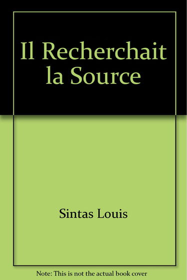 Il recherchait la source