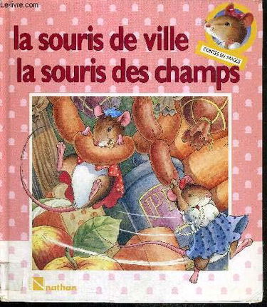 La souris de ville et la souris des champs : conte traditionnel
