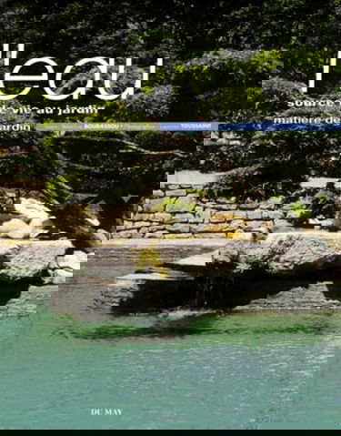 L'eau : source de vie au jardin