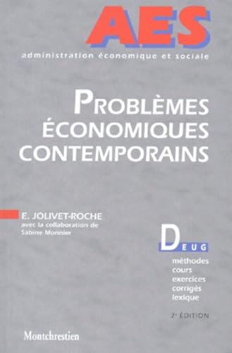 Problèmes économiques contemporains, 2e année : politique économique, monnaie, mondialisation