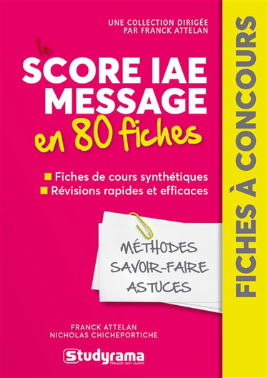 Score IAE Message  en 80 fiches : méthodes, savoir-faire et astuces