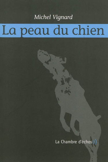 La peau du chien