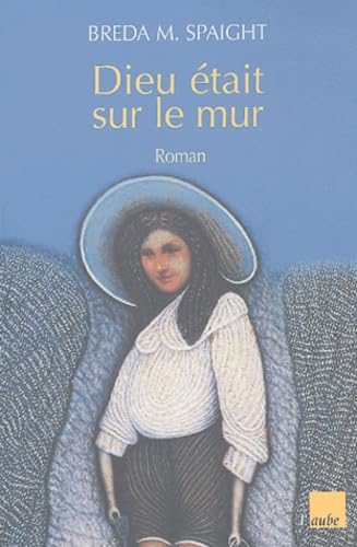 Dieu était sur le mur