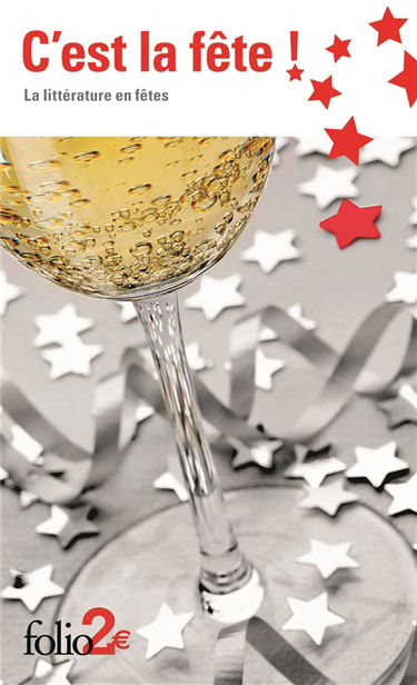 C'est la fête ! : la littérature en fêtes