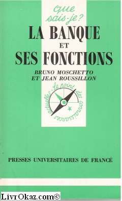 Banque et ses fonctions (la)