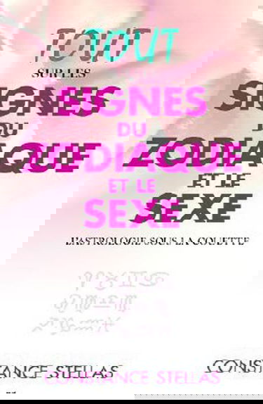 Tout sur les signes du zodiaque et le sexe