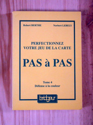 Perfectionnez votre jeu de la carte pas à pas, tome 4