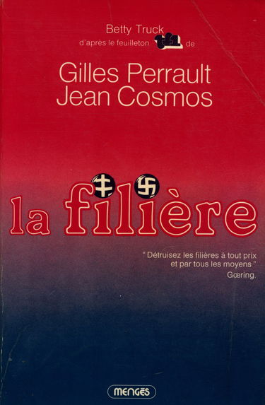 La Filière [Broché] by Truck, Betty, Perrault, Gilles, Cosmos, Jean