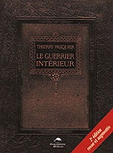 Le guerrier intérieur : la voie de l'action impeccable