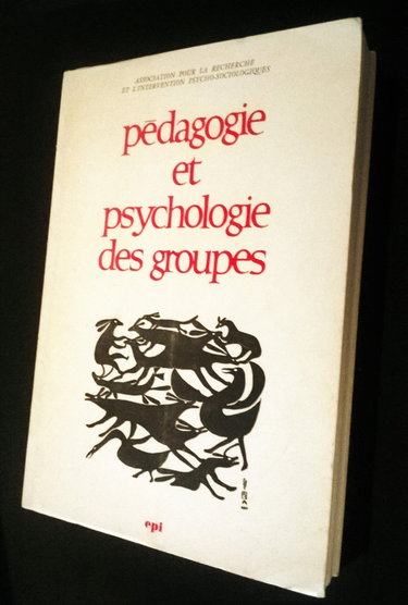 Couverture de Pédagogie et psychologie des groupes.