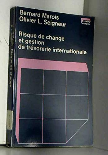 Risque de change et gestion de trésorerie internationale (Dunod entreprise)