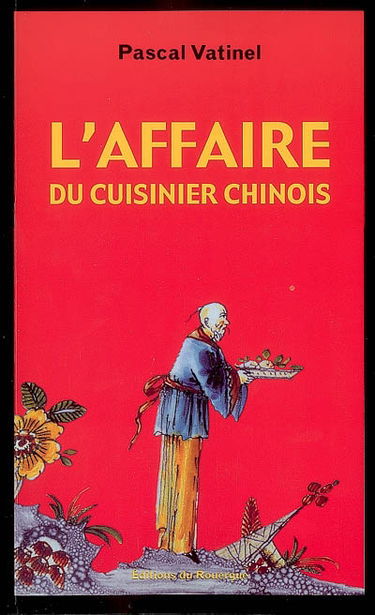 L'affaire du cuisinier chinois