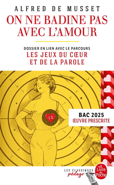 On ne badine pas avec l'amour : bac, oeuvre prescrite