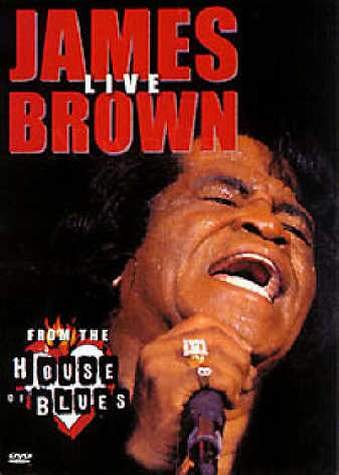 Couverture de James Brown - Live From The House Of Blues