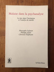 Malaise dans la psychanalyse : le tiers dans l'institution et l'analyse de contrôle