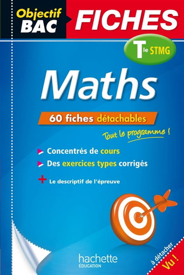 Maths : terminale STMG : 60 fiches détachables