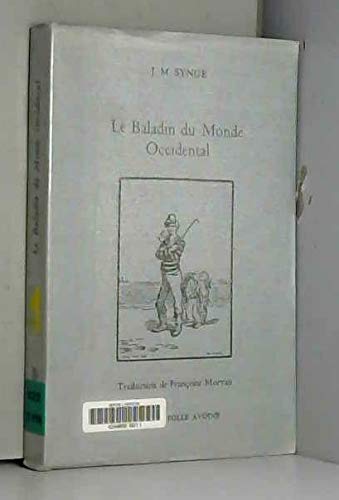 Le baladin du monde occidental. J.-M. Synge et l'Irlande de son temps