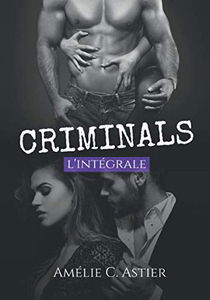 Criminals, l'Intégrale