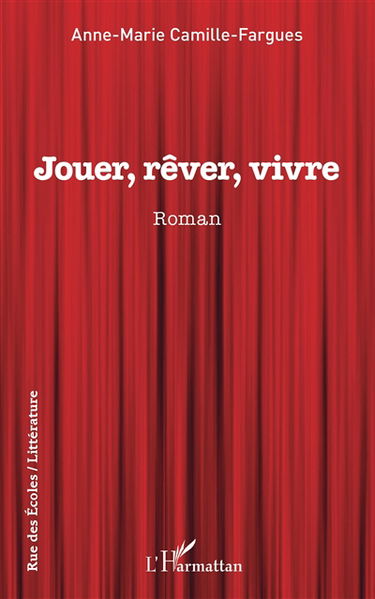 Jouer, rêver, vivre