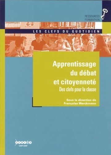 Apprentissage du débat et citoyenneté : Des clefs pour la classe