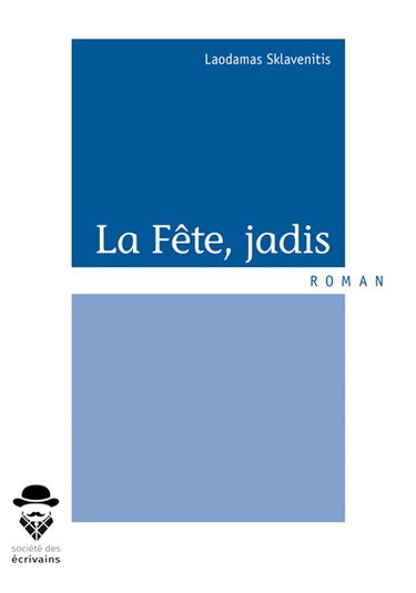 La fête, jadis