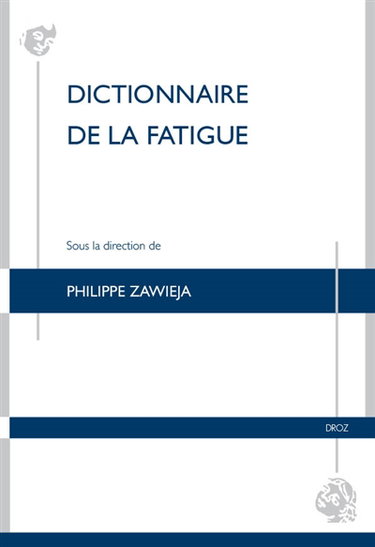 Couverture de Dictionnaire de la fatigue