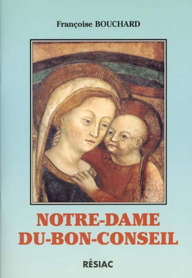 Couverture de Notre-Dame-du-Bon-Conseil par Françoise Bouchard