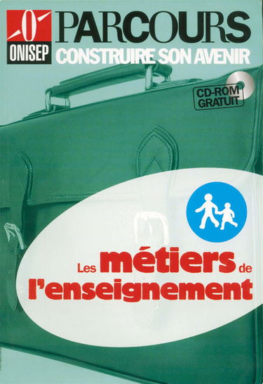 Les métiers de l'enseignement (CD-ROM inclus)