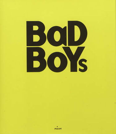 Bad boys