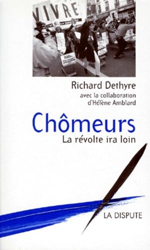 Chômeurs : la révolte ira loin