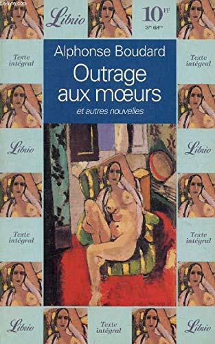 Outrage aux moeurs : et autres nouvelles