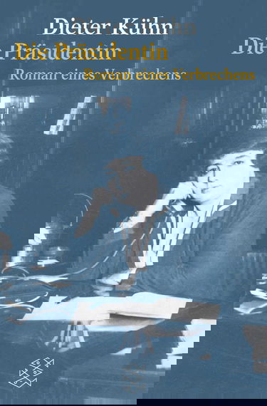 Die Präsidentin: Roman eines Verbrechens