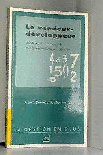 Le vendeur développeur : modernité commerciale et développement d'activités