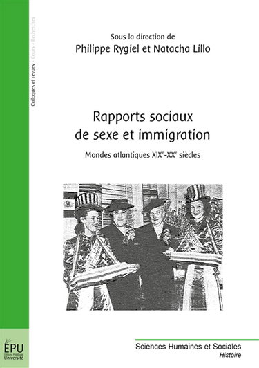 Rapports sociaux de sexe et immigration : mondes atlantiques XIXe-XXe siècles