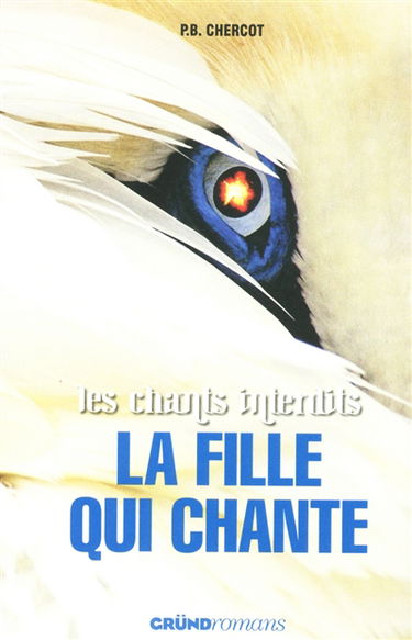 Les chants interdits. La fille qui chante