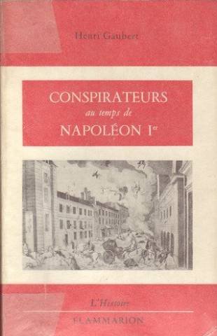 Couverture de Conspirateurs au temps de napoléon ier.