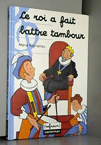 Le roi a fait battre tambour