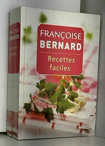 Couverture de Recettes faciles par Françoise Bernard