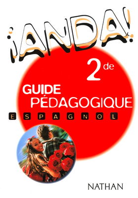 Anda !, espagnol 2de : fichier pédagogique