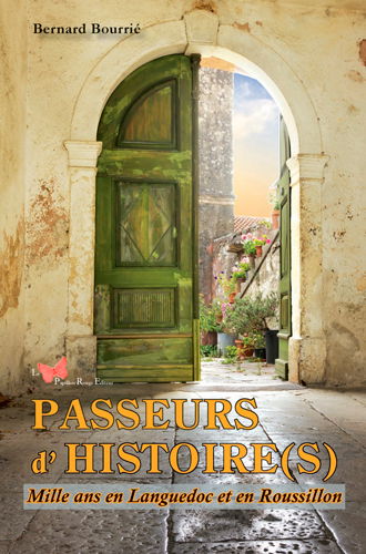 Passeurs d'histoire(s) : mille ans en Languedoc et en Roussillon