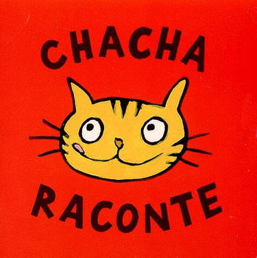 Chacha raconte : 3 histoires à manger