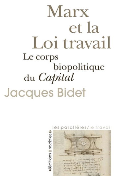 Marx et la loi travail : le corps biopolitique du Capital