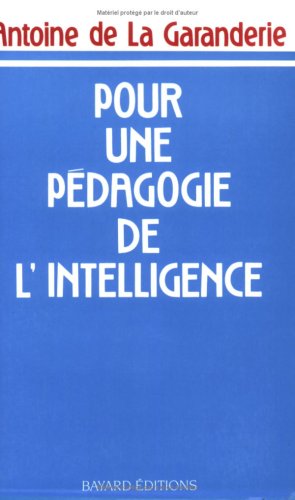 Pour une pédagogie de l'intelligence : phénoménologie et pédagogie