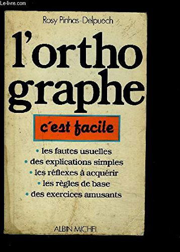 L'Orthographe c'est facile