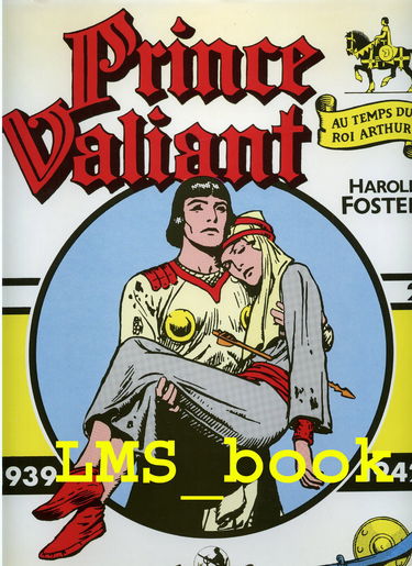 Prince Valiant : au temps du roi Arthur. Vol. 2. 1939-1942