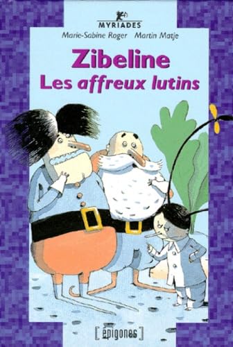 Zibeline, les affreux lutins