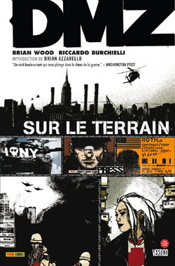 DMZ. Vol. 1. Sur le terrain