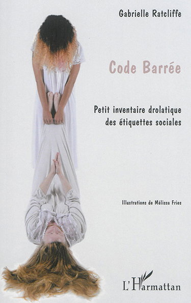 Code barrée : petit inventaire drolatique des étiquettes sociales