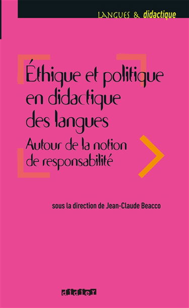 Ethique et politique en didactique des langues : autour de la notion de responsabilité